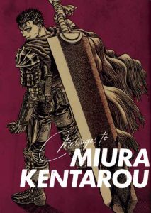 Lee más sobre el artículo Messages to Miura Kentarou [01/01] [MANGA] [MEGA-MEDIAFIRE] [PDF]