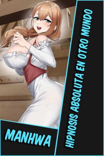 Lee más sobre el artículo Hipnosis absoluta en otro mundo [86/86] [MANHWA] [PDF]