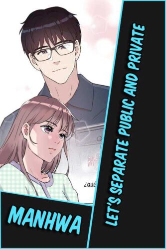 Lee más sobre el artículo Separemos lo público de lo privado [75/75] [MANHWA] [PDF]
