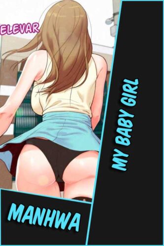 Lee más sobre el artículo My Baby Girl [41/41] [MANHWA] [PDF]