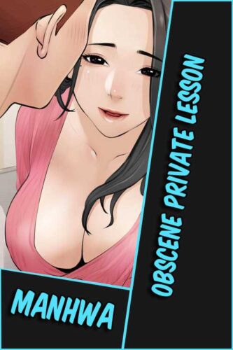 Lee más sobre el artículo Lecciones privadas obscenas [105/105] [MANHWA] [PDF]