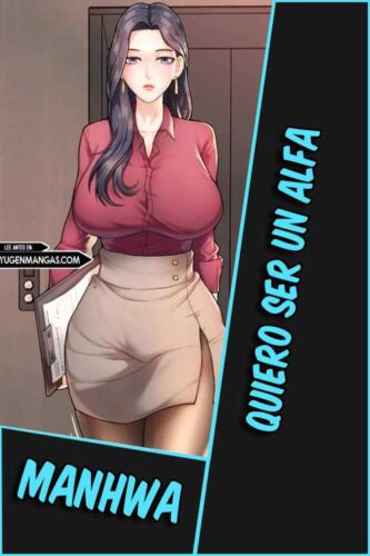 Lee más sobre el artículo Quiero ser un Alfa [25/25] [MANHWA] [PDF]
