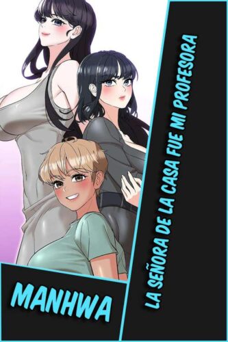 Lee más sobre el artículo La señora de la casa fue mi profesora [40/40] [MANHWA] [PDF]