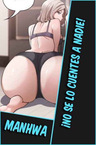 Lee más sobre el artículo ¡No se lo cuentes a nadie! [42.5/42.4] [MANHWA] [PDF]